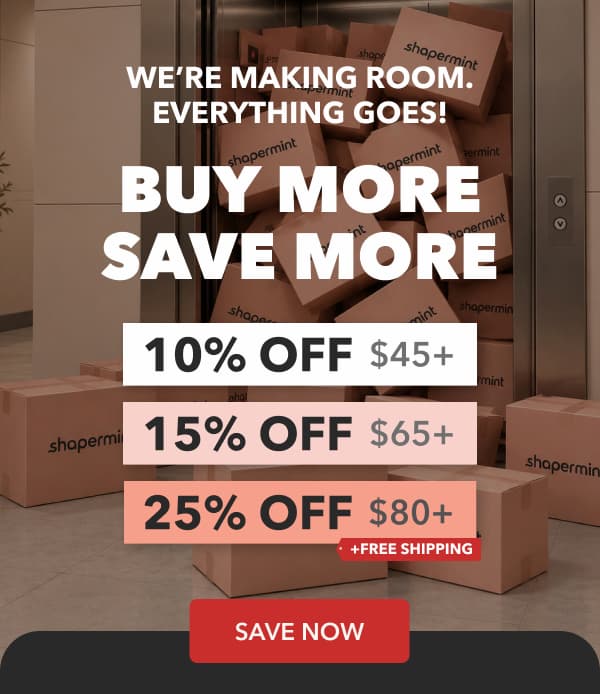 BUY MORE SAVE MORE