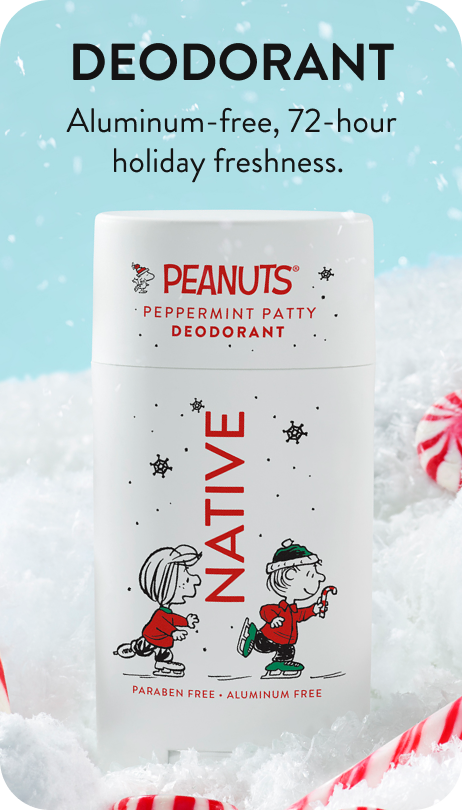 Deodorant. Aluminum free, 72-hour holiday freshness.