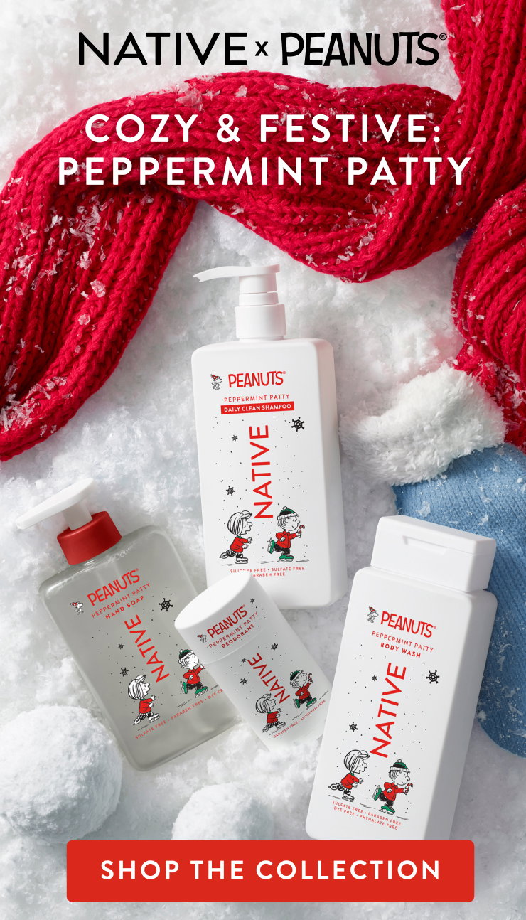 Native and peanuts. Cozy and festive: peppermint patty. Shop the collection.
