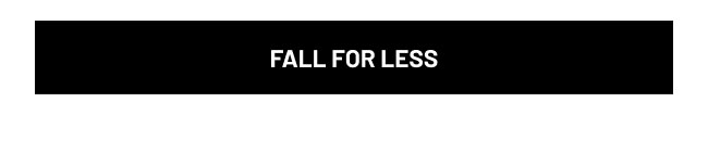 Fall for Less