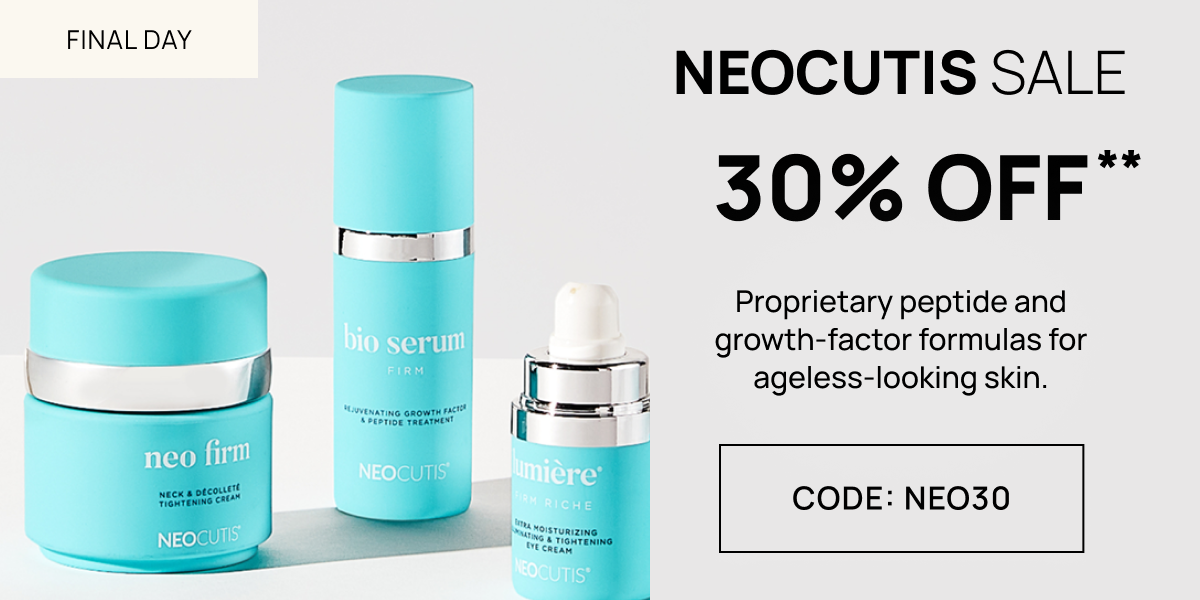 Final Day: 30% off Neocutis