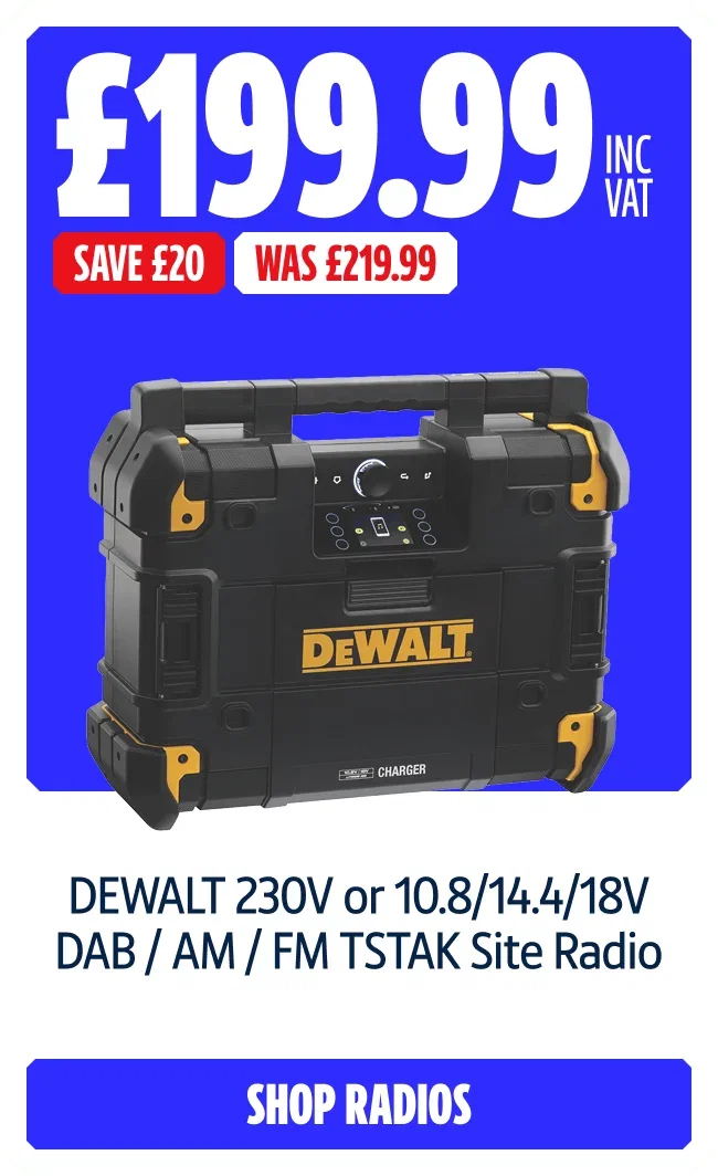Save £20 on DEWALT 230V or 10.8/14.4/18V DAB / AM / FM TSTAK Site Radio. Now £199.99 inc VAT Was £219.99. Shop Radios.