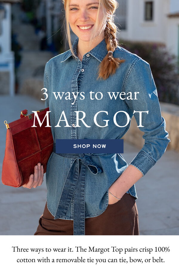 3 ways to wear margot - shop now - three ways to wear it. the margot top pairs crisp 100% cotton with a removable tie you can tie, bow, or belt. - girl wearing button up chambray shirt with belt