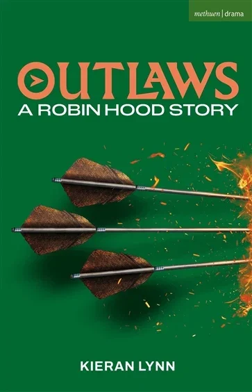 Outlaws : A Robin Hood Story, by Kieran Lynn