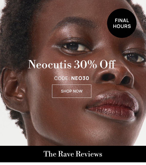 Final Hours: 30% off Neocutis