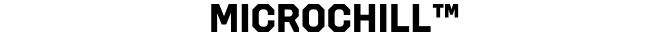 MICROCHILL™