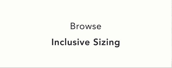 browse inclusive sizing