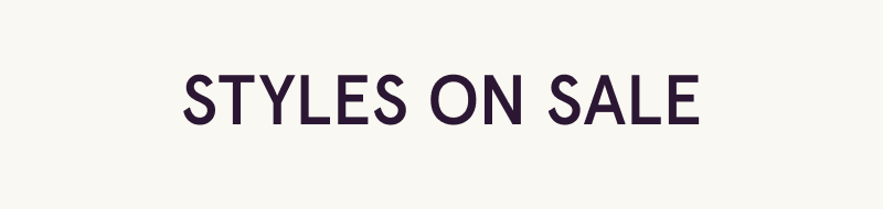 Styles on sale
