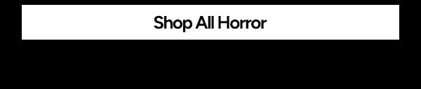 Shop All Horror