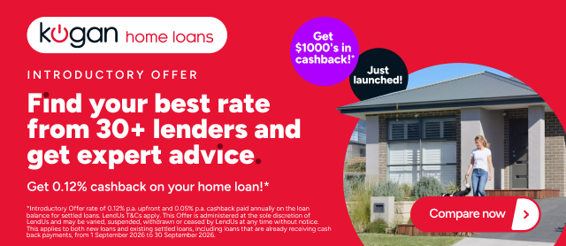Kogan Home Loans Switch Week - Find your best rate from 30+ lenders and get expert advice. Get 0.12% cashback on your home loan*