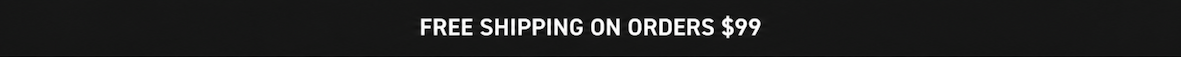 Free Shipping on Orders $99