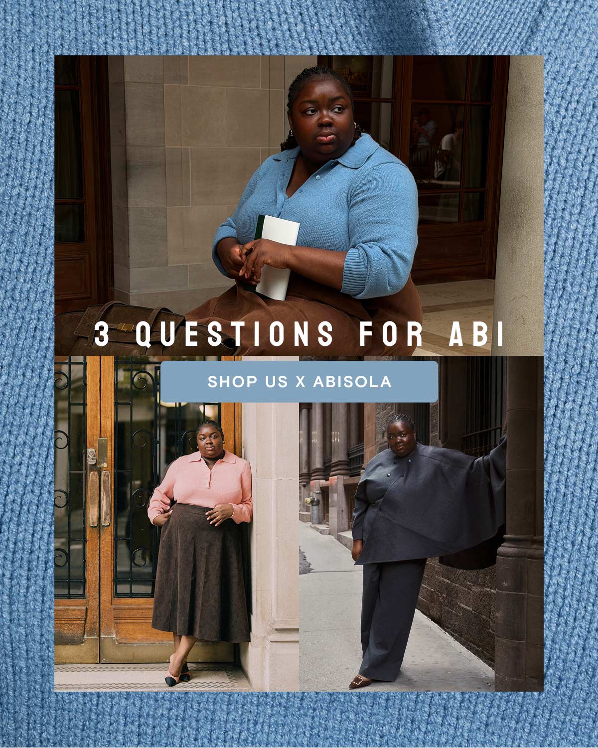 3 Questions for Abi