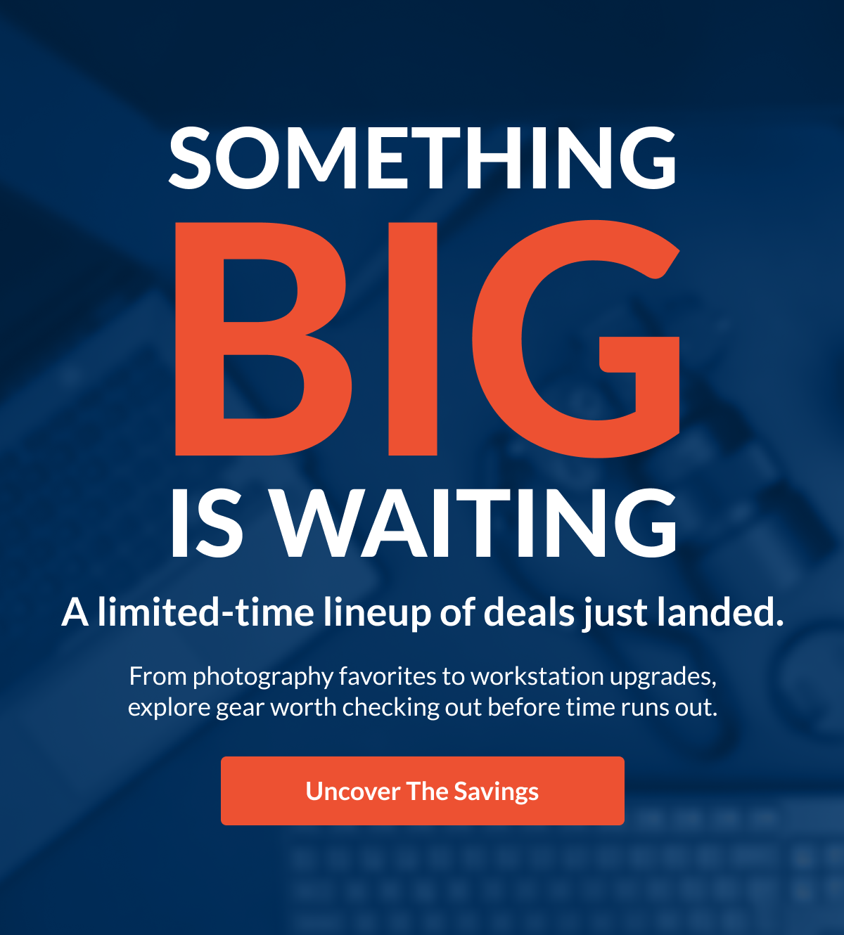 Something big is waiting. | Uncover the Savings
