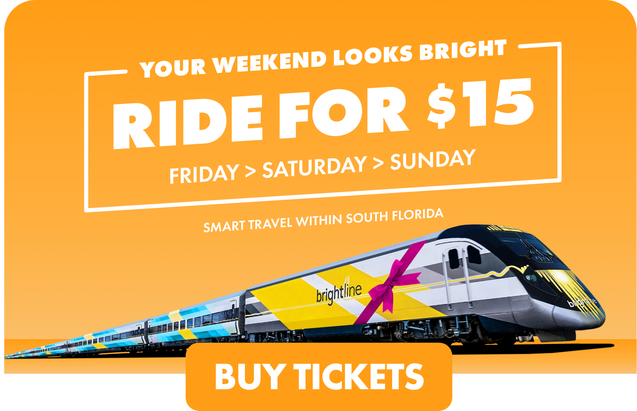 Promotional graphic advertising Brightline train travel in South Florida. The main text highlights a weekend ride offer for $15, available Friday through Sunday. A sleek Brightline train is shown in motion against a vibrant yellow and orange background. A bold call-to-action button at the bottom reads "BUY TICKETS," emphasizing easy ticket purchase.
