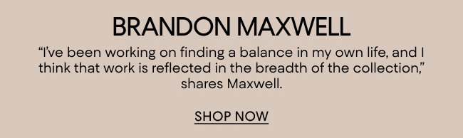 Brandon Maxwell