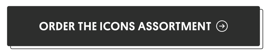 ORDER THE ICON'S ASSORTMENT →