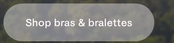 Shop bras & bralettes