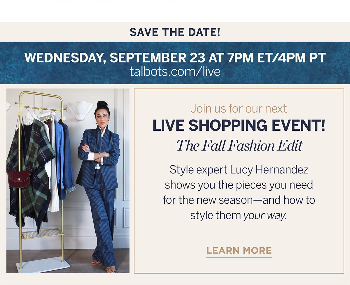 Wednesday, September 23 at 7pm ET/4pm PT Join us for our next Live Shopping Event | Learn More