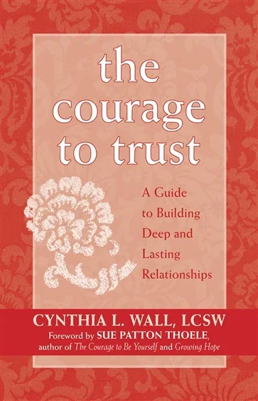 The Courage to Trust, by Cynthia Lynn Wall