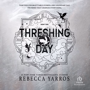 DigitalAudiobook | Threshing Day (Wing and Claw Collection) By Rebecca Yarros.