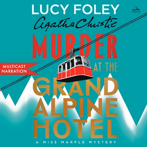 DigitalAudiobook | Murder at the Grand Alpine Hotel: The New Miss Marple Mystery By Lucy Foley.