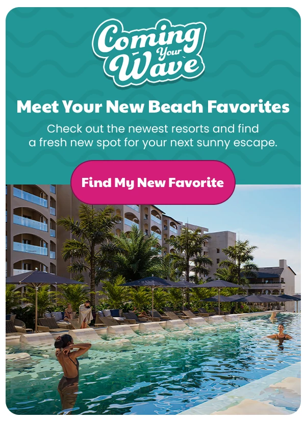 Meet Your New Beach Favorites Check out the newest resorts and find a fresh new spot for your next sunny escape.