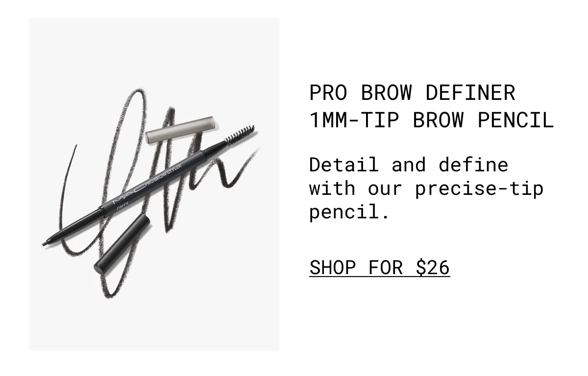 Pro Brow Definer 1MM-Tip Brow Pencil | Detail and define with our precise-tip pencil. | shop for $26