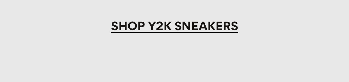 SHOP Y2K SNEAKERS