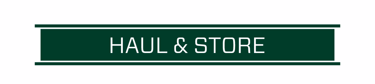 HAUL & STORE