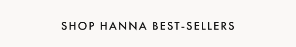 Shop Hanna Best-Sellers