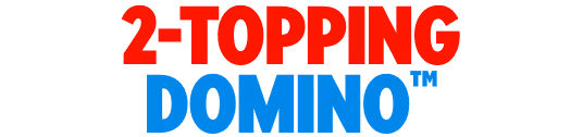 2-TOPPING DOMINO™