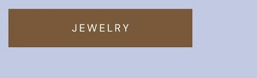 'Jewelry.'