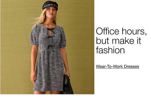 Office hours, but make it fashion Wear-To-Work-Dresses