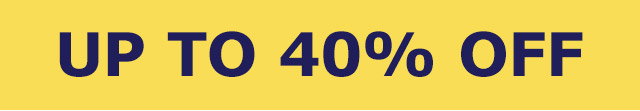 UP TO 40% OFF