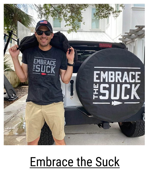 Embrace the Suck Tee
