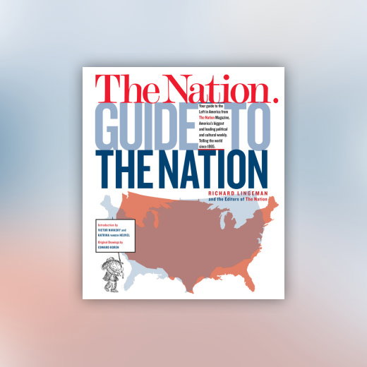 The Nation Guide to the Nation