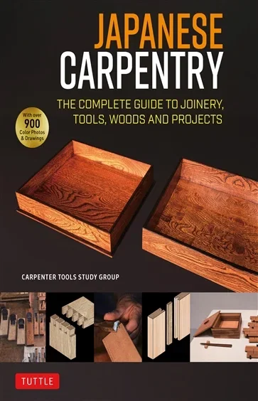 Japanese Carpentry, by Carpenters Tool Study Group