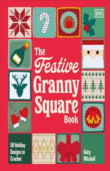 The Festive Granny Square Book, by Katy Mitchell