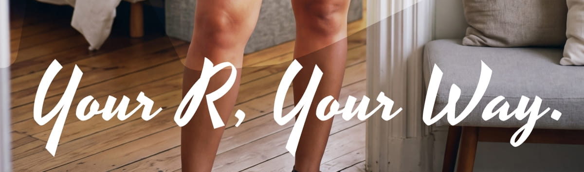 Your R, Your Way.