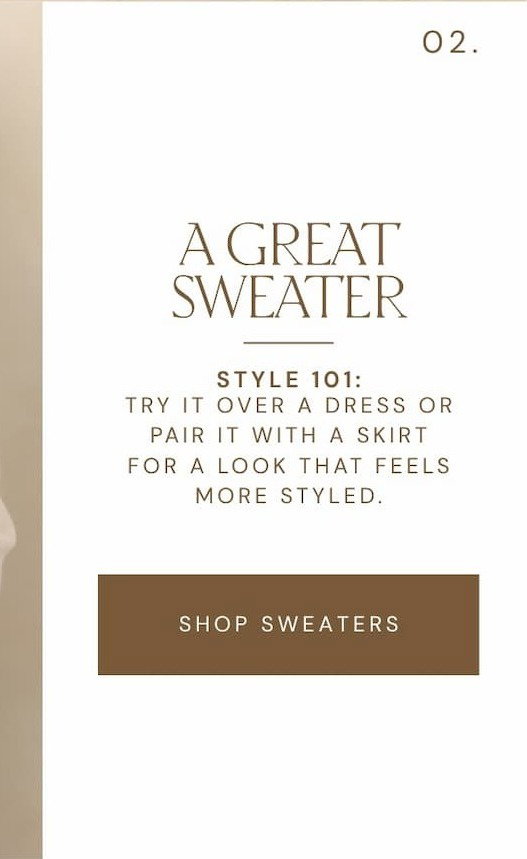 'A Great Sweater. Try it over a dress or pair it with a skirt. Shop sweaters.'