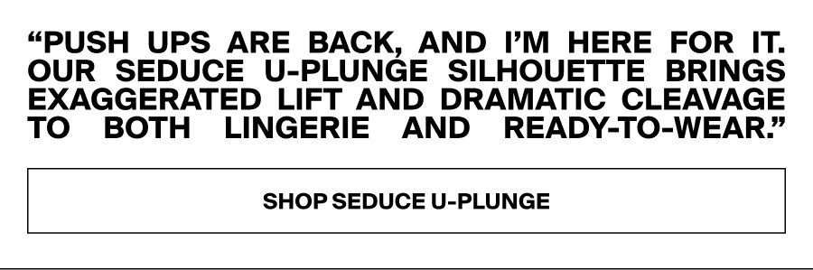 Shop Seduce U-Plunge