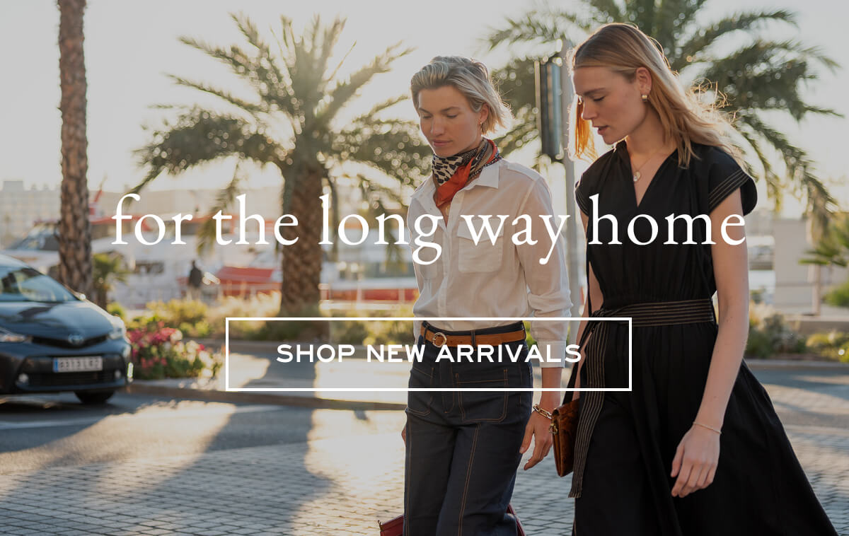 for the long way home - shop new arrivals