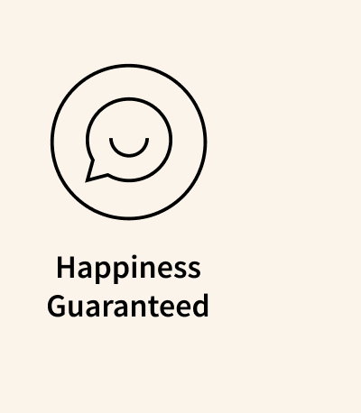 Happiness Guaranteed