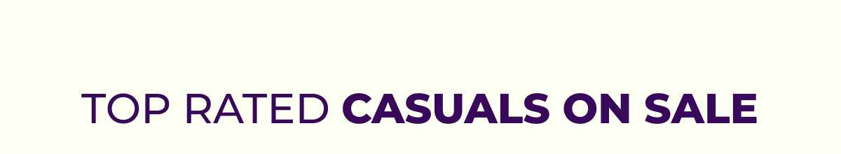 Top Rated Casuals On Sale