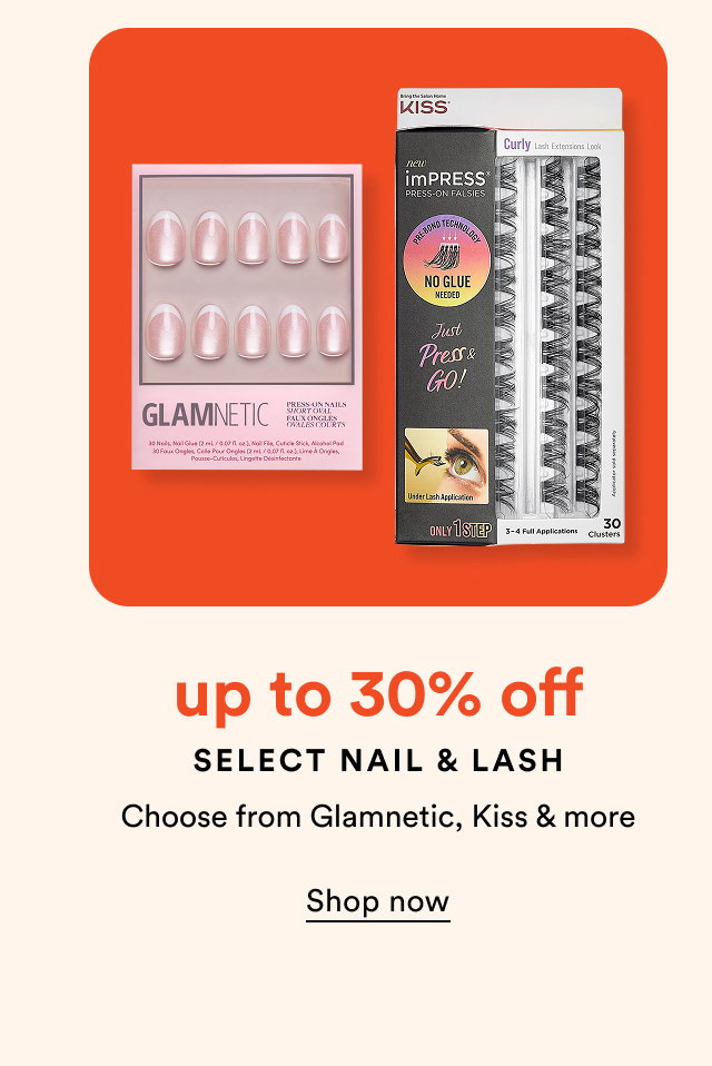up to 30% off | Select Nail and Lash | Choose from Glamnetic, Kiss and more | Shop now