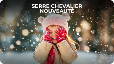NOUVEAUTÉ SERRE-CHEVALIER