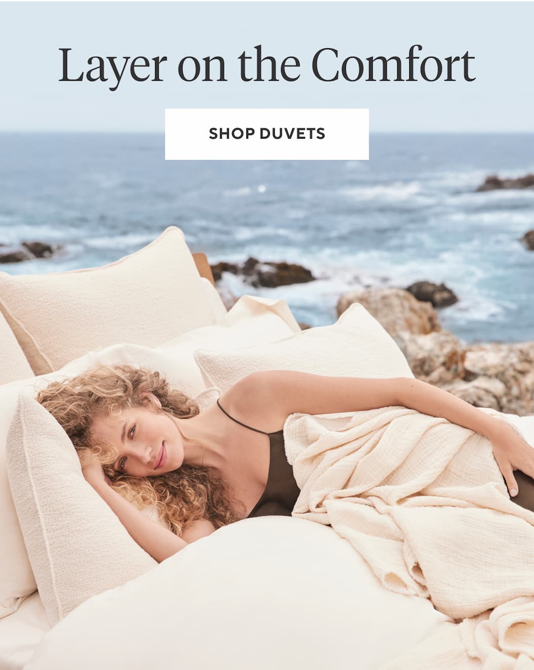 LAYER ON THE COMFORT Shop Duvet Sets >
