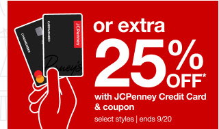 or extra 25% OFF* with JCPenney Credit Card & Coupon | select styles | ends 9/20