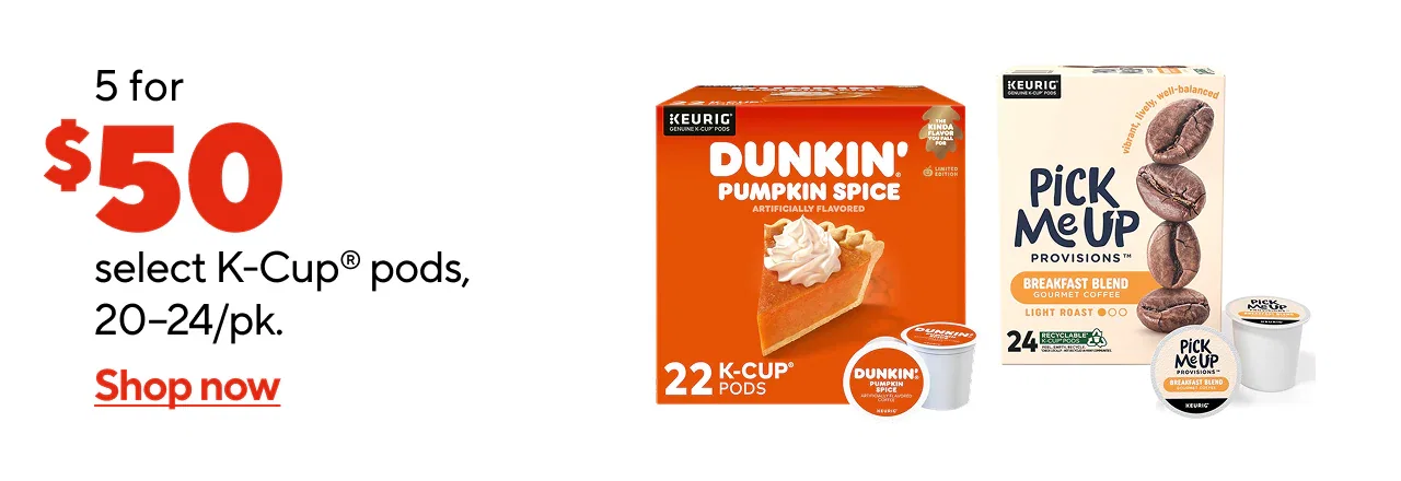 5 for $50 select K-Cup® pods, 20-24/pk.