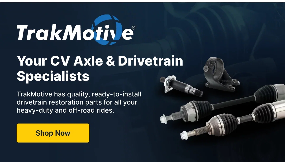 TrakMotive | Your CV Axle & Drivetrain Specialists